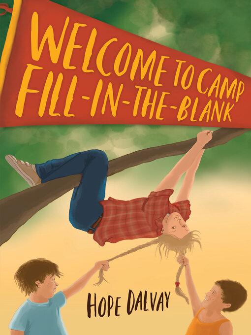 Title details for Welcome to Camp Fill-in-the-Blank by Hope Dalvay - Available